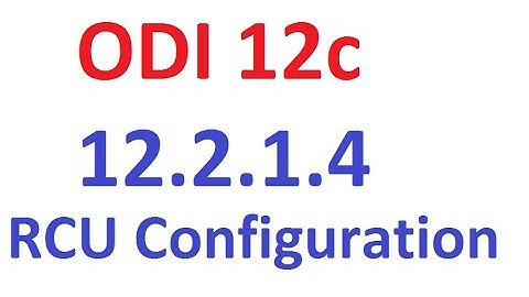 ODI 12c 12.2.1.4 Master and Work Repository Creation Using RCU Utility