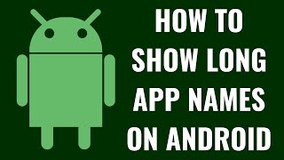 How to Show Long App Names on Android screenshot 2