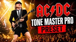 The Ultimate AC/DC Tone Master Pro Preset