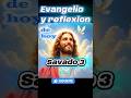 #evangelio  #evangeliodehoy #evangeliocatolicoexplicadoymeditado #palabradedios #reflexion