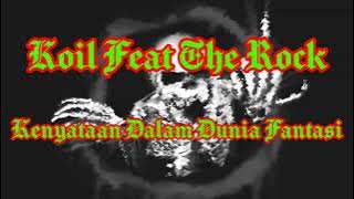 Koil Feat The Rock - Kenyataan Dalam Dunia Fantasy ( Karaoke Kita ) musik tanpa vokal