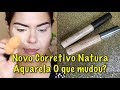 NOVO CORRETIVO NATURA AQUARELA - O QUE MUDOU???