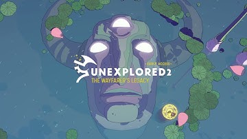 Unexplored 2 Official Early Access E3 2021 Trailer