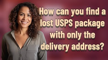 How can you find a lost USPS package with only the delivery address?