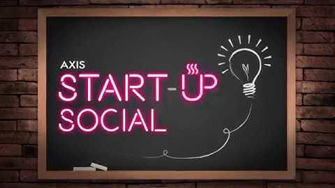 Axis start up Social