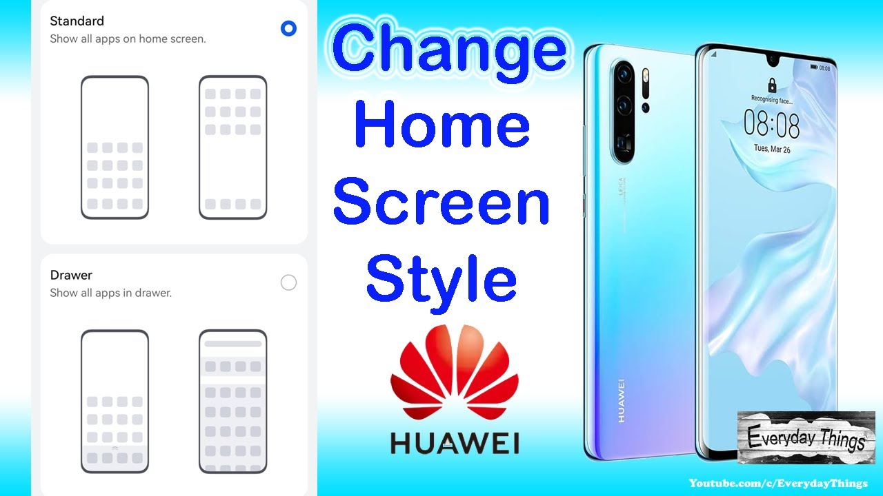 How To Change Home Screen Style In Huawei Smartphones Standard VS