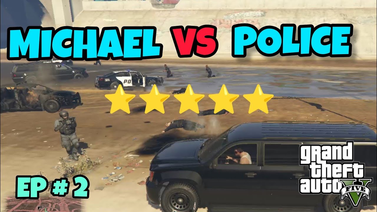 GTA 5 | Micheal vs Police | FIVE STAR COPS BATTLE/ESCAPE | Battle with ...