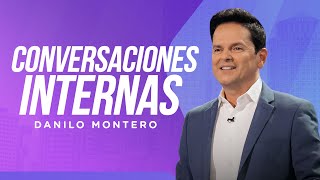 Conversaciones internas - Danilo Montero | Prédicas Cristianas