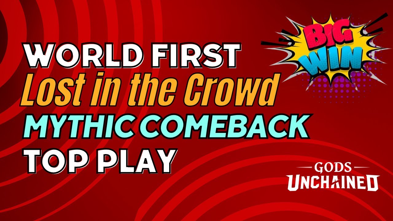 Mythic Win - Lost in the Crowd Play Try it NOW!