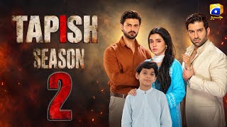 Tapish Season 2 | Tapish Ending Review & Season 2 Updates | Pakistani Drama Tapish 