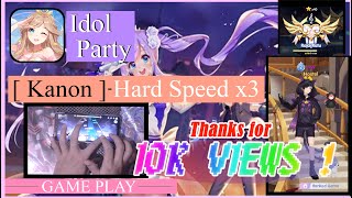 Idol Party Game Play Tempo KANON HARD X3 FC !
