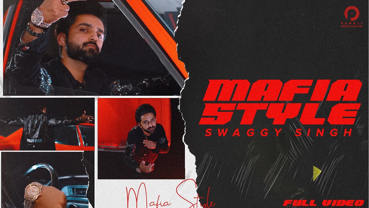 MAFIA STYLE | Swaggy Singh | Official Video | New Punjabi Songs 2023 | Pangli Productions