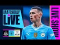 MATCHDAY LIVE! | Newcastle v Man City | Premier League