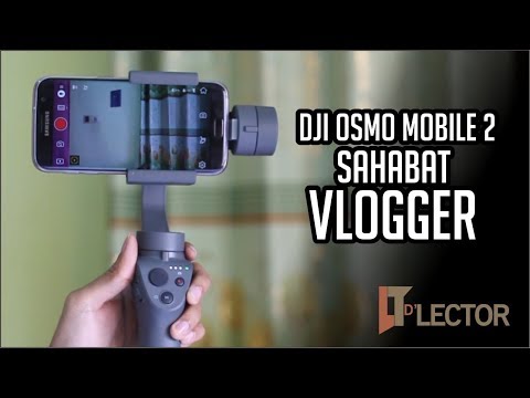 Cara Setting DJI Osmo Mobile 2. 