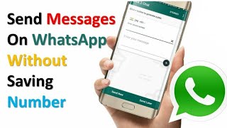 How To Send Whatsapp Message without Saving Number. screenshot 1