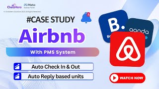 Case Study 5.【Airbnb X Chatbot】Auto Check In & Out | AI Auto Reply