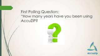 AccuZIP6 Customer Partner Educational Webinar:  AccuZIP6 Basics