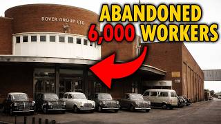 Inside the Longbridge Plant: The Fall of Britain's Motor Empire