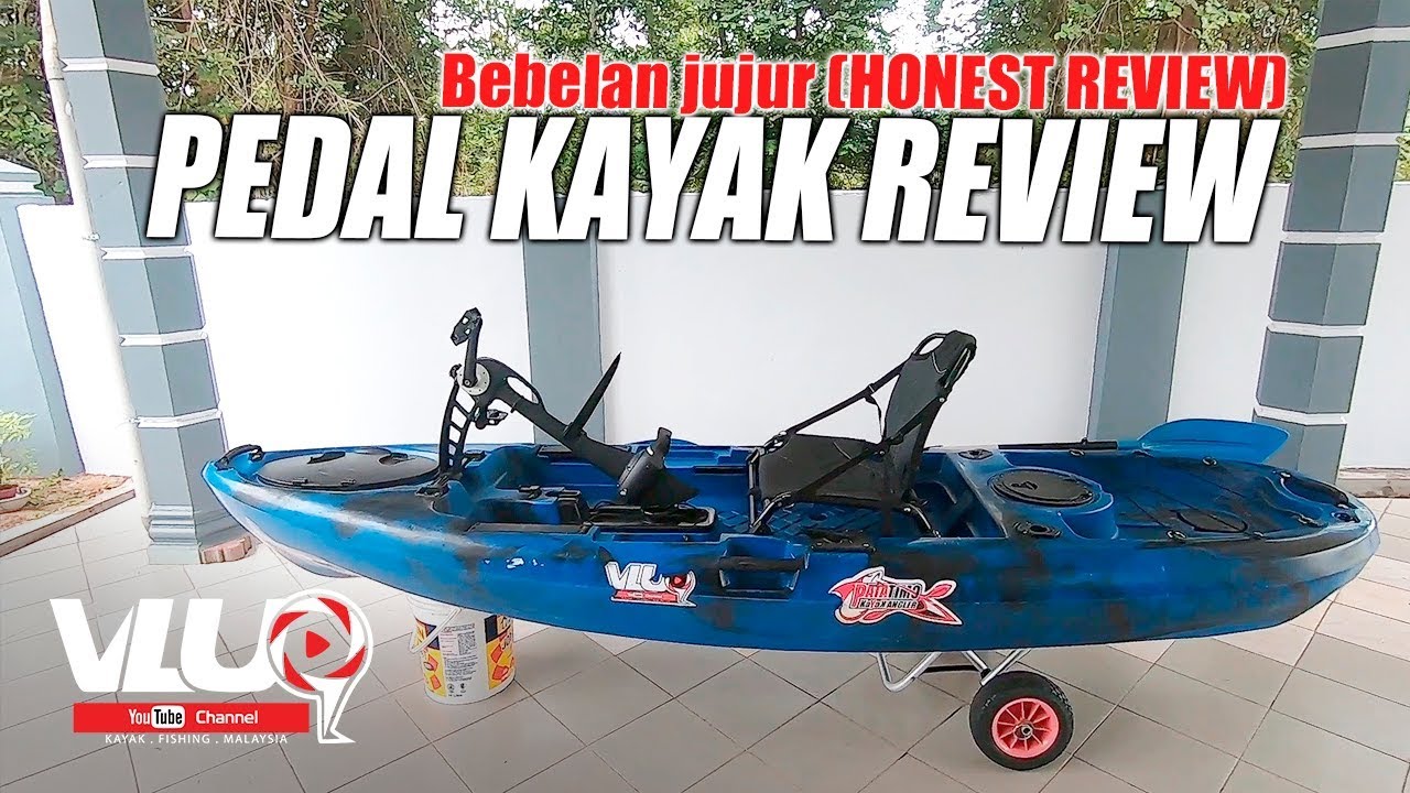 Pedal Kayak Honest Review [BAHASA] VLUQ34 Kayak Fishing Malaysia