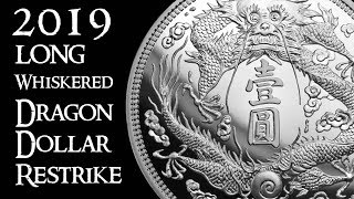 2019 China 1 Ounce Silver Long-Whiskered Dragon Dollar Restrike PU