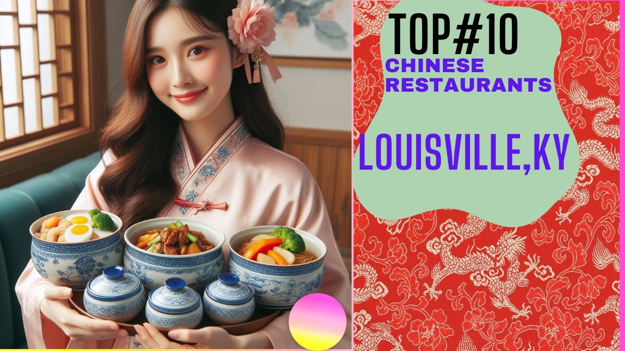 Top 10 Chinese Restaurants In Louisville, KY YouTube