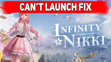 How To Fix Infinity Nikki Can