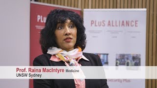 Global Security PLuS - Prof.  Raina MacIntyre
