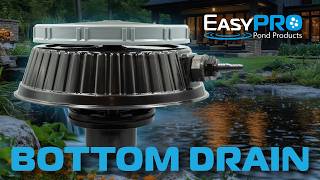 BDA/BD2KA Bottom Drain Product Overview | EasyPro®