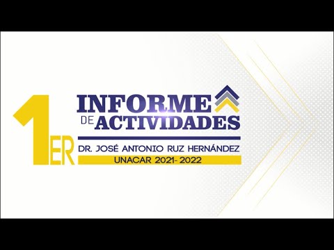 Video alusivo al Primer Informe de Actividades UNACAR 2021-2022