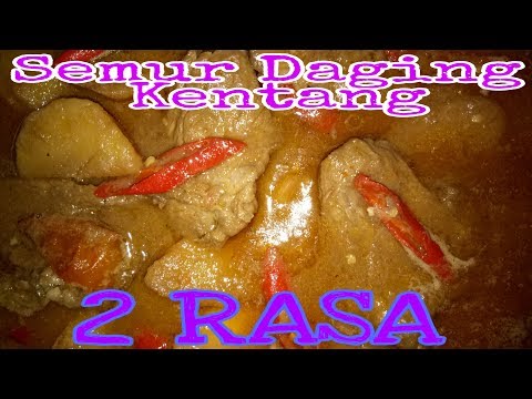resep-/-cara-masak-semur-daging-&-kentang,-pedas-&-tidak-pedas-sekali-masak