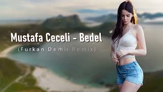 Furkan Demir & Mustafa Ceceli - Bedel