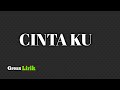 Dalam Sepiku Kaulah Candaku  - CINTA KU- Andra Respati ft Gisma Wandira (Lirik)