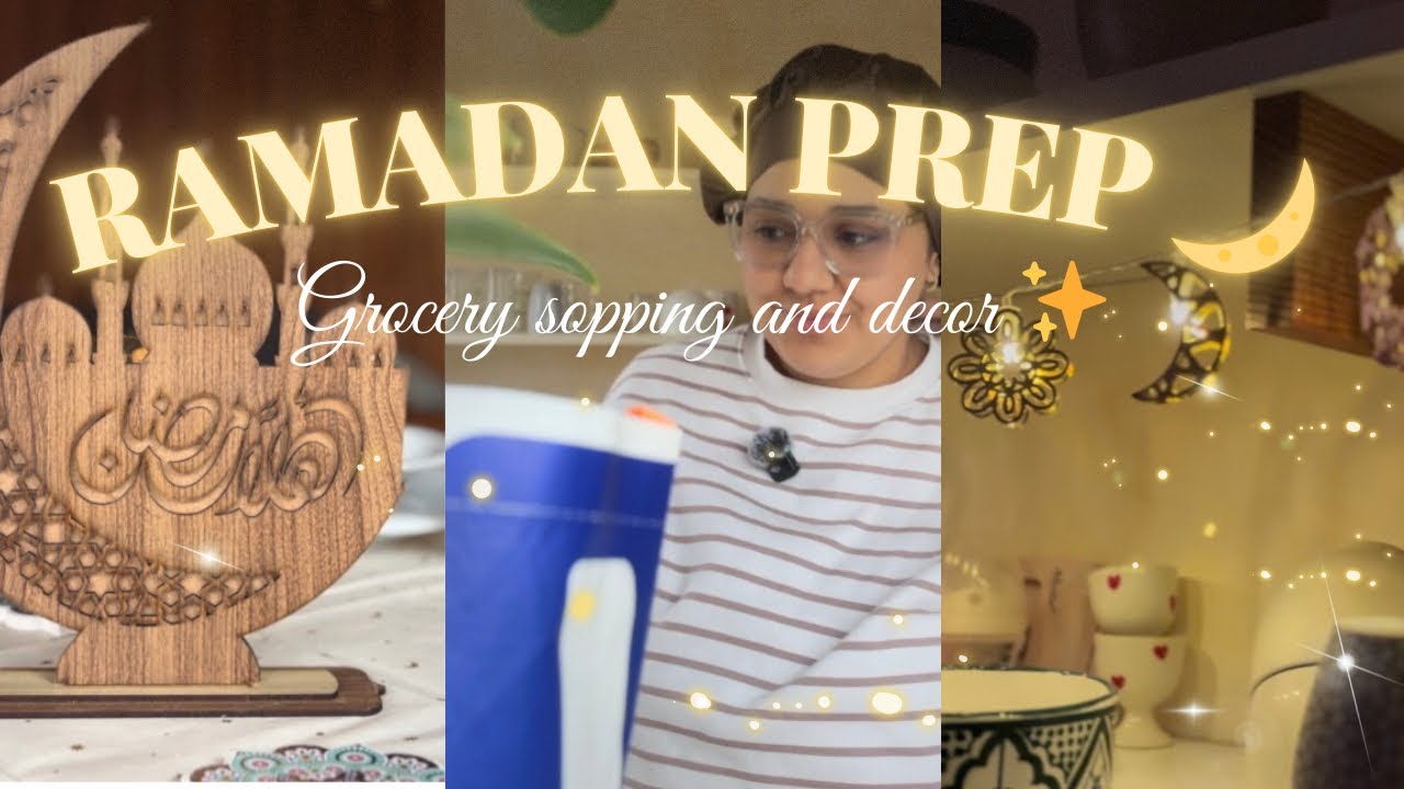 Ramadan Prep 2026 🌙 Grocery Shopping, Deep Cleaning & Decorating