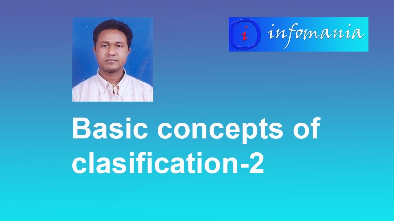 102 Basic concepts of classification 2 - YouTube