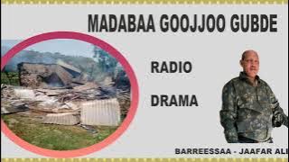 OROMO DRAMA - Madabaa Goojjoo Gubde - Barreessaa Jafar Ali #dirama #oromoculture #ebc #obn #alfiya