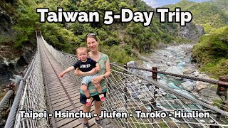 Taiwan 5-Day Trip with Baby
