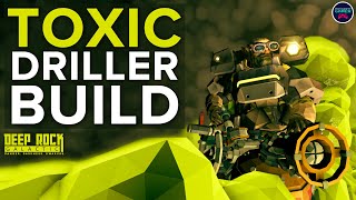 How to create the Toxic Driller Build in Deep Rock Galactic