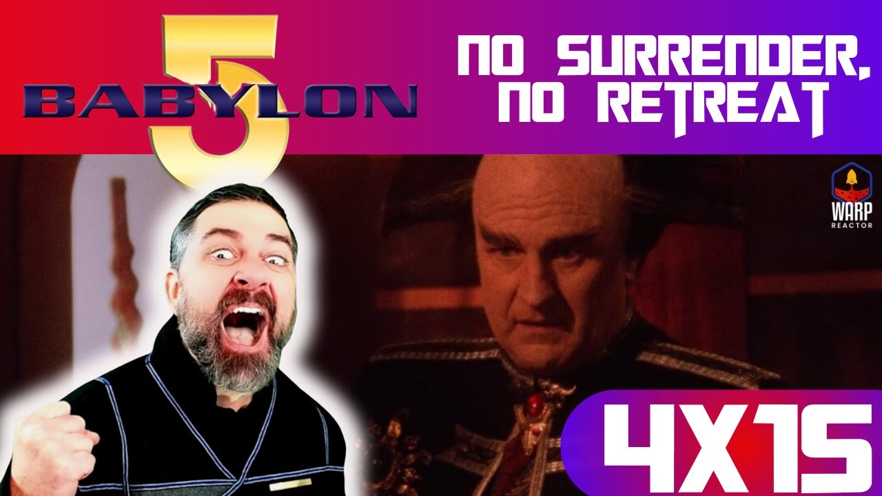 No Surrender, No Retreat | Babylon 5 Season 4 Episode 15 Reaction