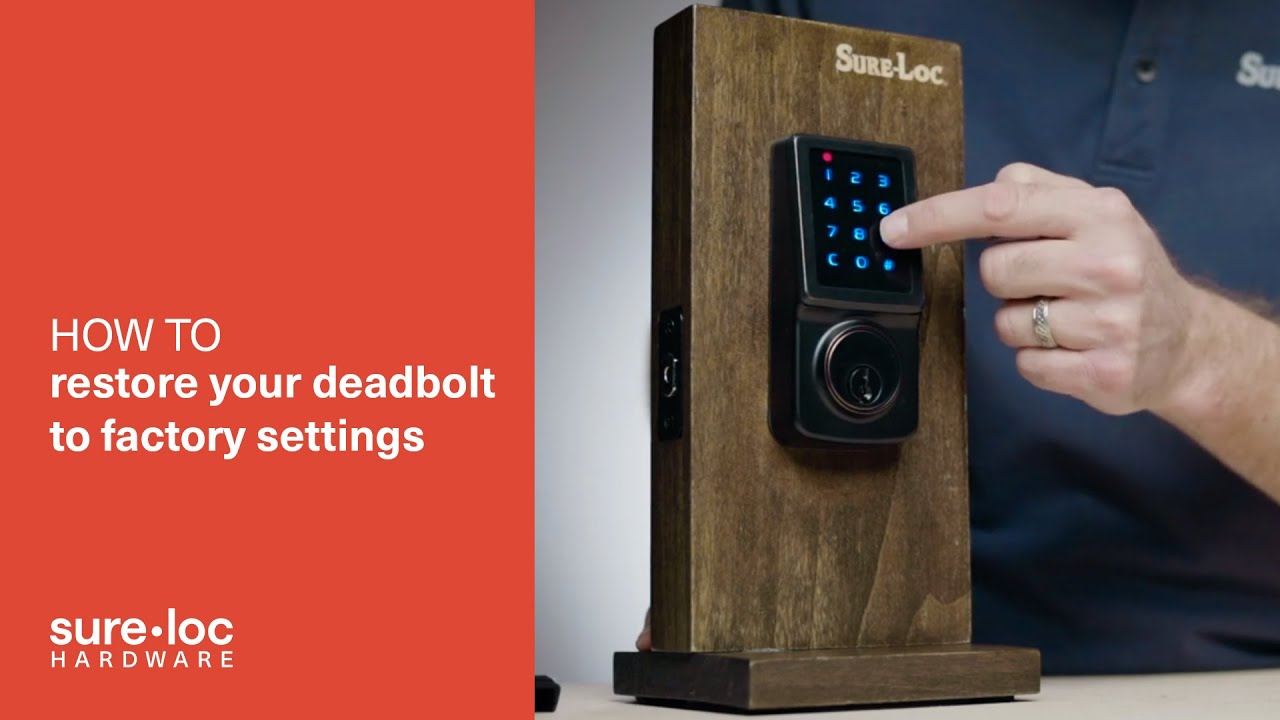How to restore your deadbolt to factory settings - Z Wave Plus