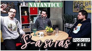 Mincu, Maria Popovici si Banciu | S-a si ras | Podcast #54 | Cosmin Natanticu