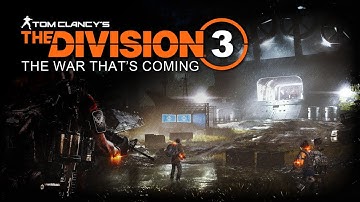 The Division 3: The War That