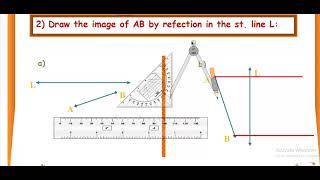 Draw the image of line segment AB by reflection in the st line L