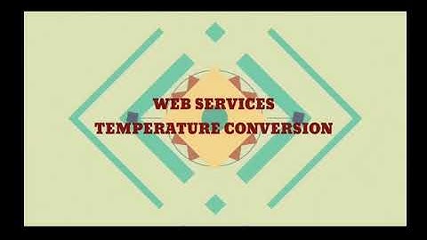 #1 Web Service | Temperature Conversion | Jayalalita