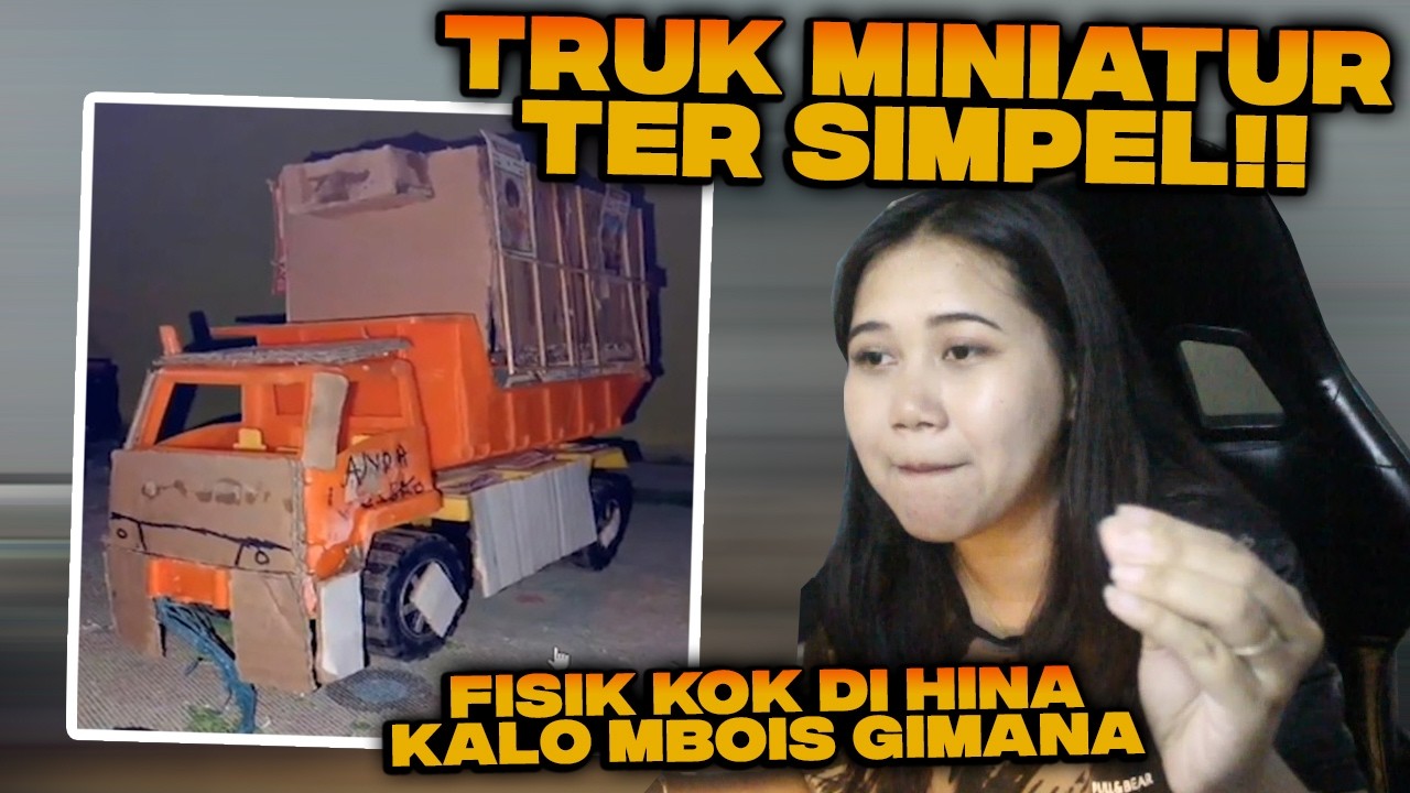 FISIK KOK DI HINA!! - Reaction Truk Miniatur