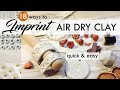 IMPRINTING AIR DRY CLAY - Simple Easy and Effective Imprint Techniques