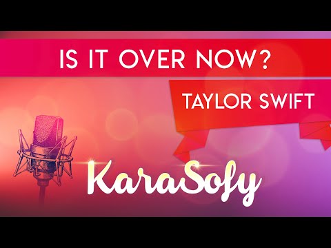Is It Over Now? karaoke - Taylor Swift karaoke