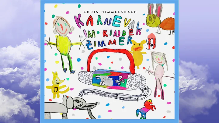 Karneval im Kinderzimmer   Chris Himmelsbach