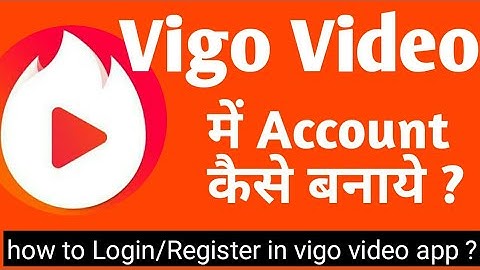 HOW TO LOGIN/REGISTER MAKE ACCOUNT IN VIGO VIDEO APP