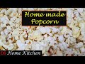 Popcorn making at home  5 min popcorn