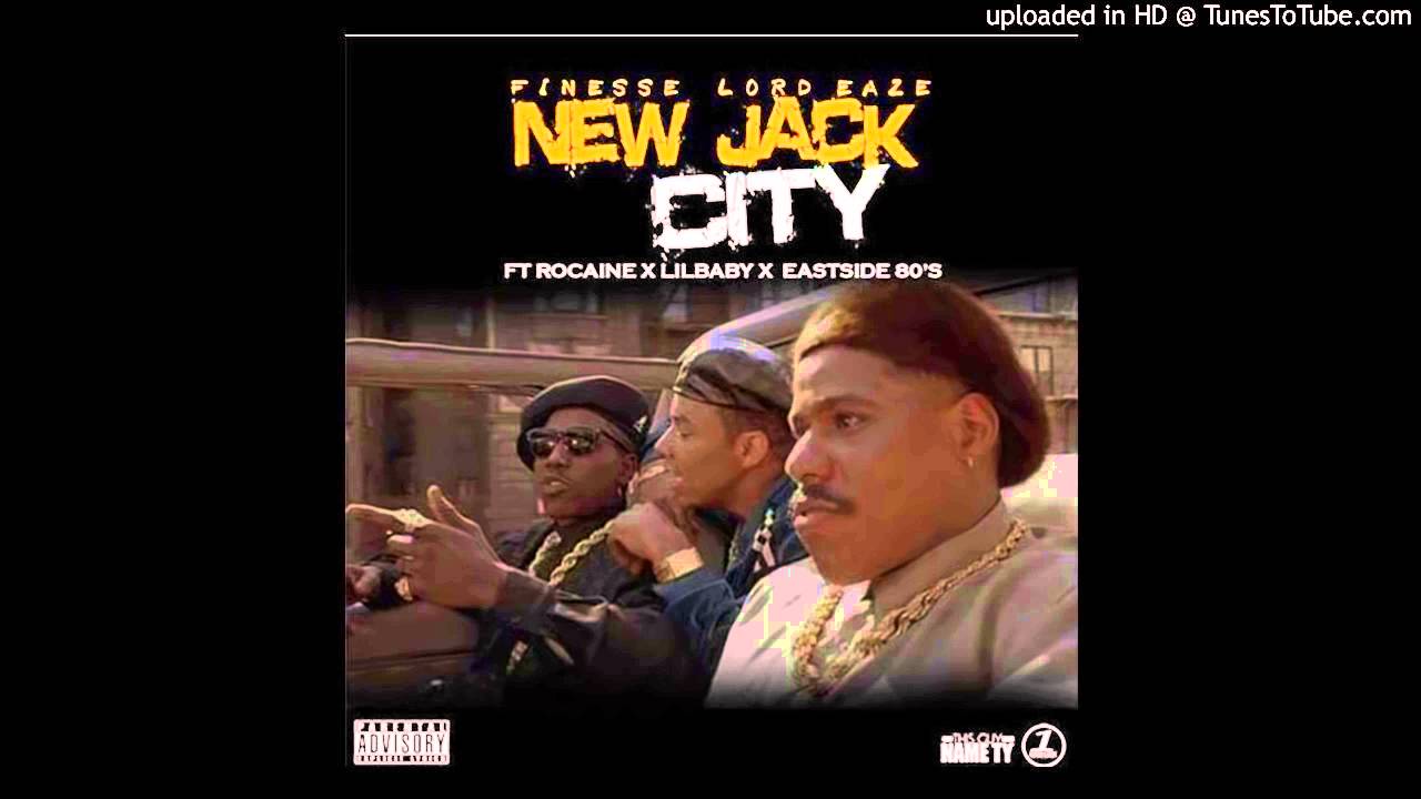 Watch FinesseLord Eaze x 80's Baby x Rocaine x Lil Baby - New Jack City on YouTube Watch FinesseLord Eaze x 80's Baby x Rocaine x Lil Baby - New Jack City on YouTube